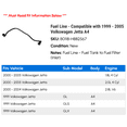 thumbnail image 2 of Fuel Line - Compatible with 1999 - 2005 Volkswagen Jetta A4 2000 2001 2002 2003 2004, 2 of 2