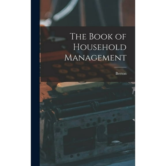 The Book of Household Management (Hardcover)