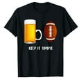 thumbnail image 1 of AALJY Keep It Simple Beer College Football Funny Common, 1 of 5