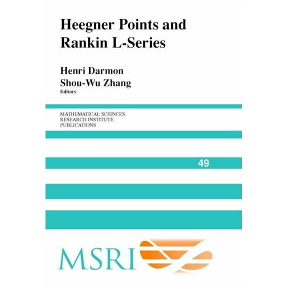 Mathematical Sciences Research Institute Heegner Points and Rankin L-Series, Book 49, (Hardcover)