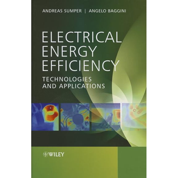 Electrical Energy Efficiency: Technologies and Applications, (Hardcover)