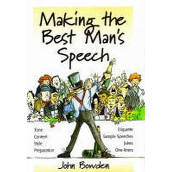Making the Best Man's Speech, 2nd Edition John Bowden (Paperback)