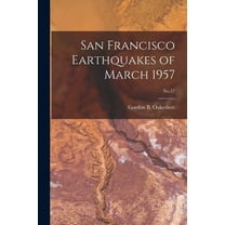 San Francisco Earthquakes of March 1957; No.57, (Paperback)