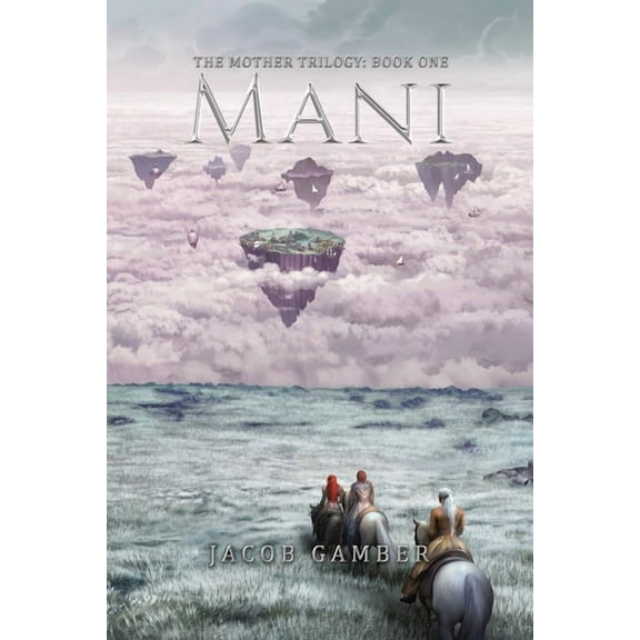 The Mother Trilogy Mani, Book 1, (Paperback)