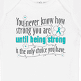 thumbnail image 4 of Inktastic Ovarian Cancer Being Strong Girls Baby Bodysuit, 4 of 5