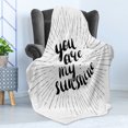 thumbnail image 4 of Saying Soft Flannel Fleece Blanket, Monochrome You are My Sunshine Words Valetines Day Theme with Starburst Lines, Cozy Plush for Indoor and Outdoor Use, 60" x 80", Black and White, by Ambesonne, 4 of 5