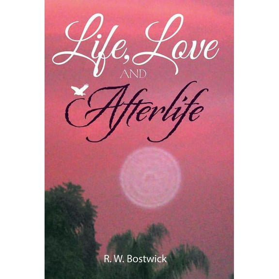 Life, Love and Afterlife (Hardcover)
