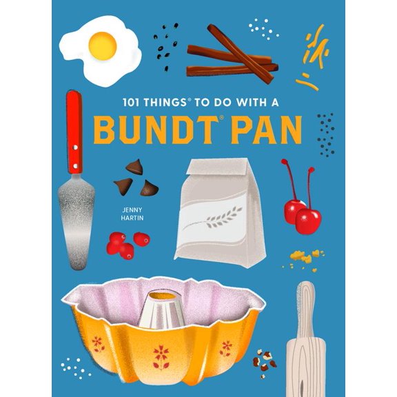 Pre-Owned 101 Things to Do with a Bundt(r) Pan, New Edition (Paperback) 1423663802 9781423663805