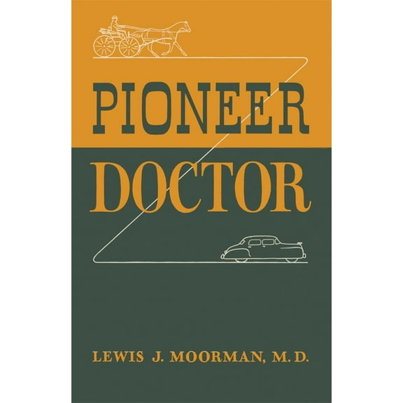 Pioneer Doctor, (Paperback)