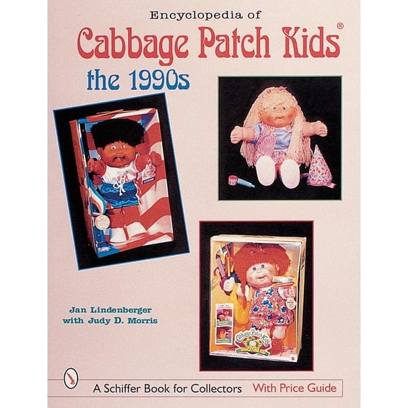 Pre-Owned Encyclopedia of Cabbage Patch Kids(r): The 1990s (Paperback) 0764310313 9780764310317