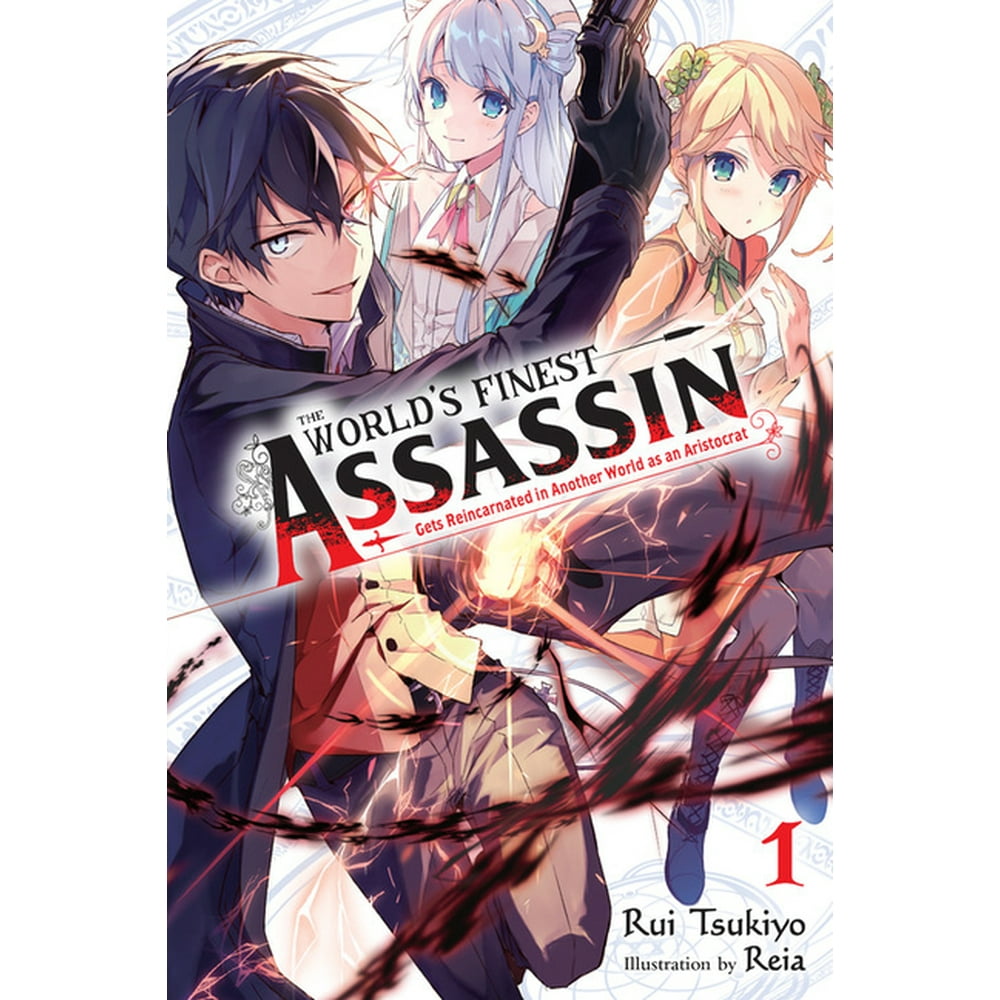 The World'S Finest Assassin Gets Reincarnated in Another World as an