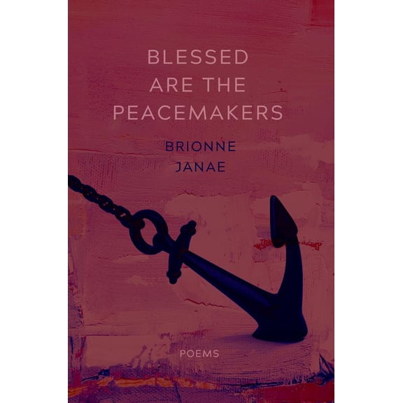 Pre-Owned Blessed Are the Peacemakers: Poems (Paperback) 0810145170 9780810145177