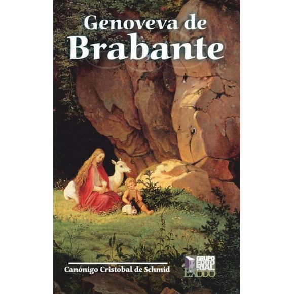 GENOVEVA DE BRABANTE GRUPO EDITORIAL EXODO CANONIGO CRISTOBAL DE SCHMID