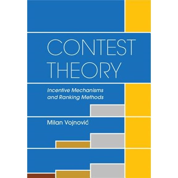 Pre-Owned Contest Theory: Incentive Mechanisms and Ranking Methods (Hardcover)