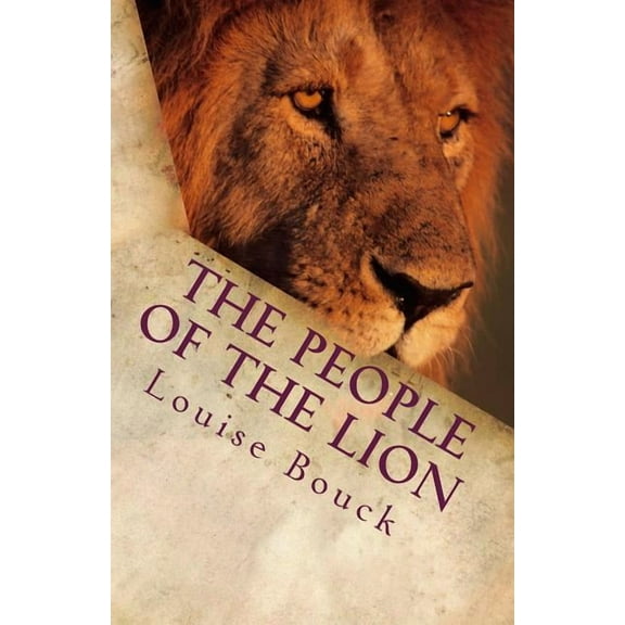 The People of the Lion : The New Life Series Book 8