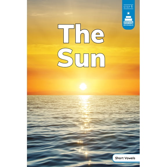 Stairway Decodables Nonfiction Step 1 The Sun, (Paperback)