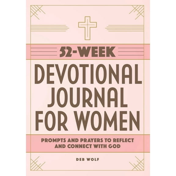 Deb Wolf 52-Week Devotional Blank Diaries and Journal for Women (Paperback)