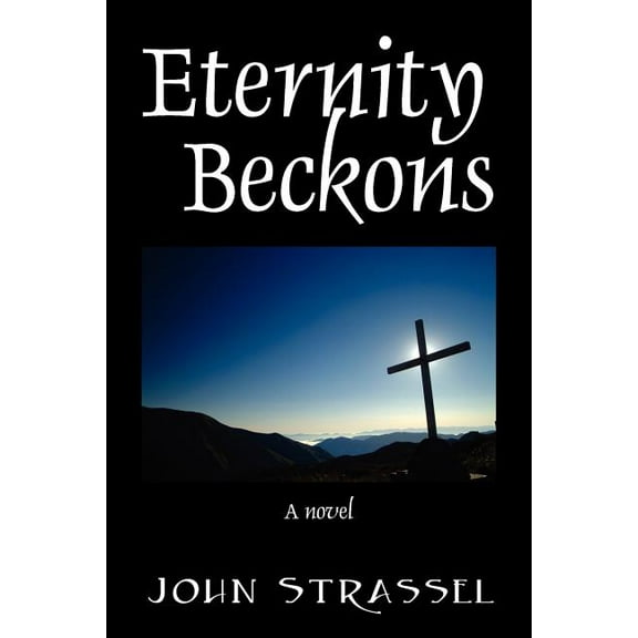Eternity Beckons, (Paperback)