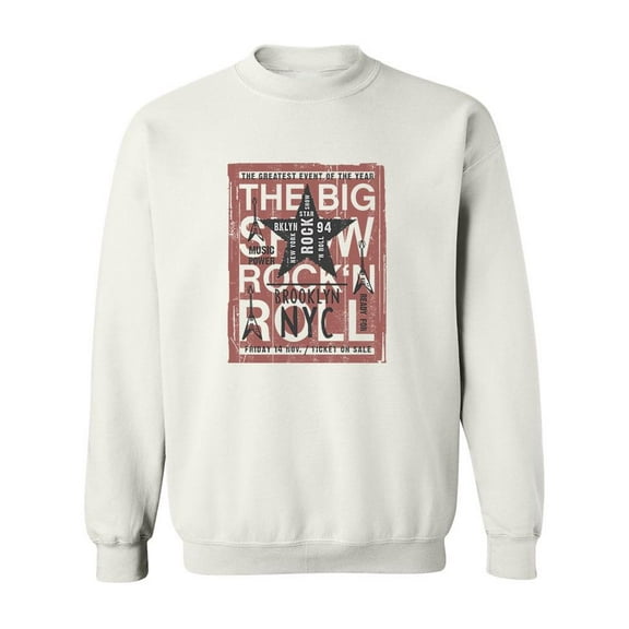 The Big Show Rock And Roll Sweatshirt Men -Image by Shutterstock, Male 5X-Large
