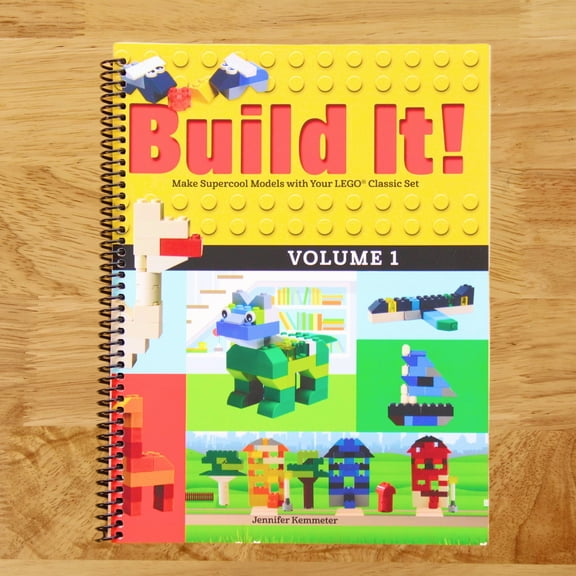 Brick Books Build It! Volume 1: Make Supercool Models with Your Lego(r) Classic Set, Book 1, (Spiral Bound)