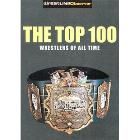 Top 100 Pro Wrestlers of All Time [Hardcover - Used]
