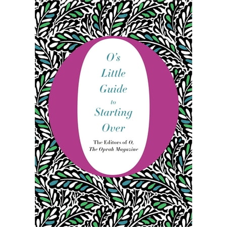 O's Little Guide to Starting Over