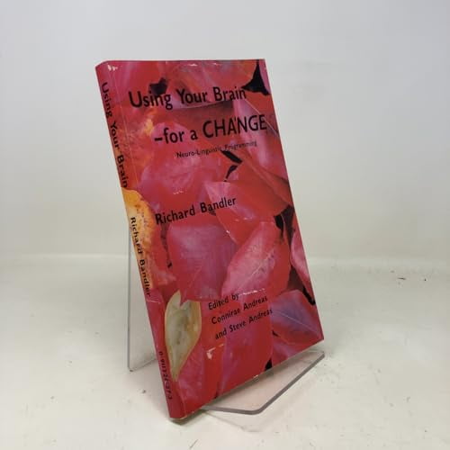 Pre-Owned Using Your Brain--For a Change: Neuro-Linguistic Programming (Paperback) 0911226273 9780911226270