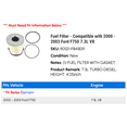 thumbnail image 2 of Fuel Filter - Compatible with 2000 - 2003 Ford F750 7.3L V8 2001 2002, 2 of 3