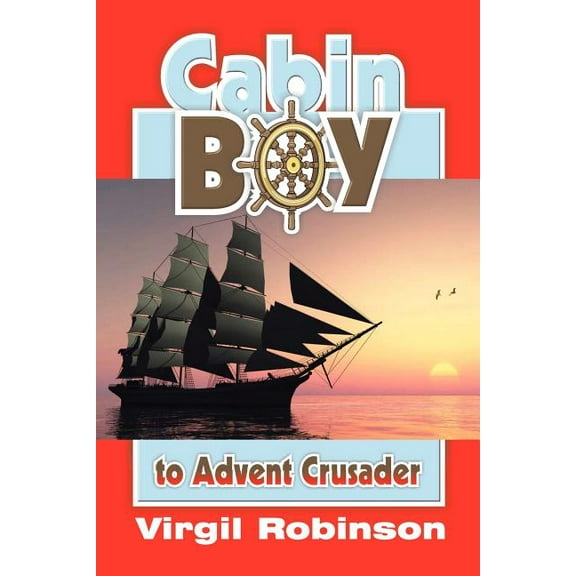 Cabin Boy to Advent Crusader (Paperback)