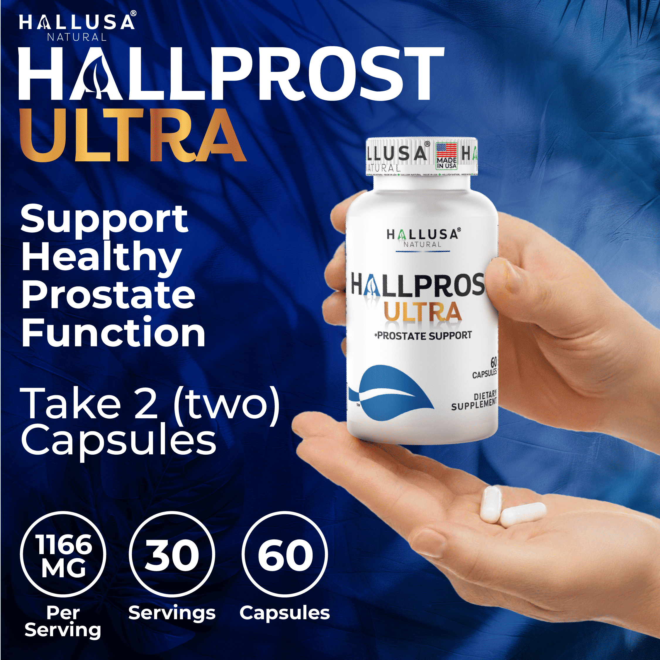 HALLPROST ULTRA Saw Palmetto Blend 1166 mg* Urinary Tract & Bladder Support, Prostate Health Supplement for Men with Lycopene, Pygeum, Pumpkin Seed, Zinc, Vitamin E, Magnesium, 60 capsules