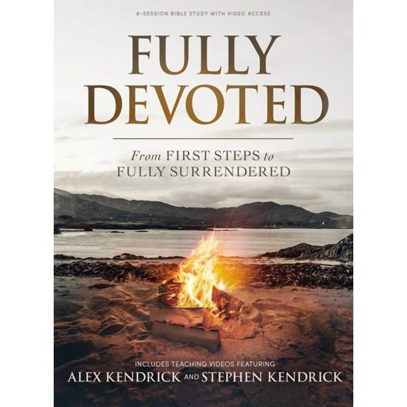 Fully Devoted - Bible Study Book with Video Access: From First Steps to Fully Surrendered, (Paperback)