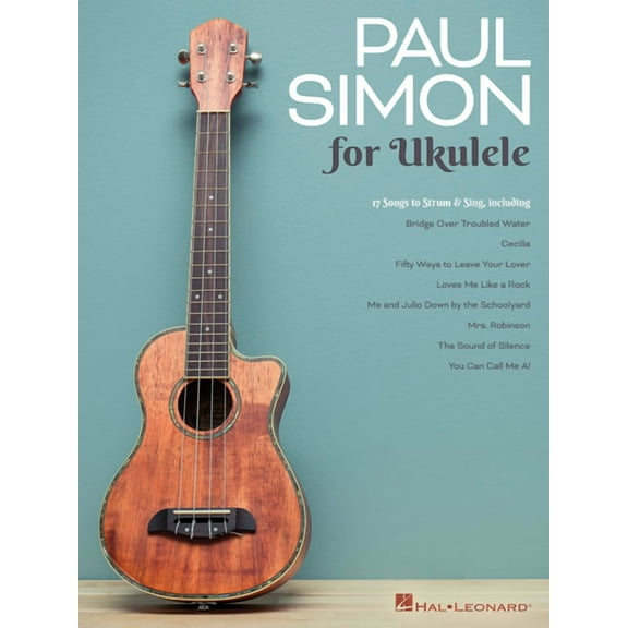 Paul Simon for Ukulele: 17 Songs to Strum & Sing, (Paperback)