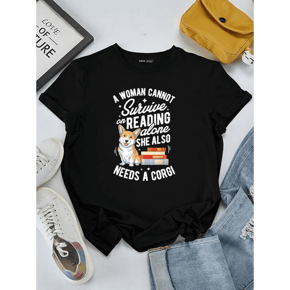 Woman Cannot Survive on Reading Alone Corgi Book Lover Unisex T-Shirt, up to Size 5XL