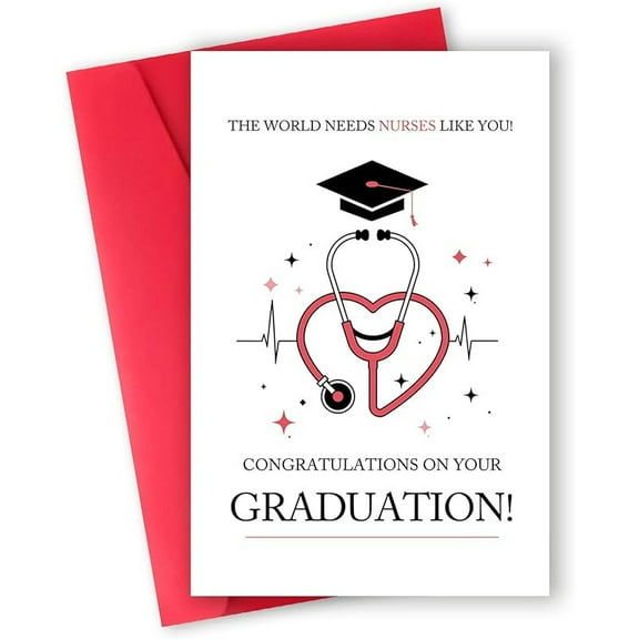 Nurse Graduation Card - "The World Needs Nurses Like You!" - Stethoscope and Graduation Cap Design - Perfect Congratulations Card for Nursing Graduates - Envelope Included