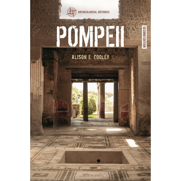 Archaeological Histories Pompeii, (Hardcover)