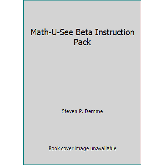 Pre-Owned Math-U-See Beta Instruction Pack (Hardcover) 1608260070 9781608260072