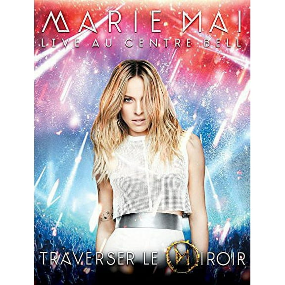 Marie Mai: Live Au Centre Bell (Blu-ray)