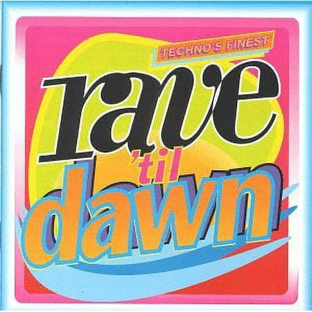 Techno's Finest: Rave 'Til Dawn