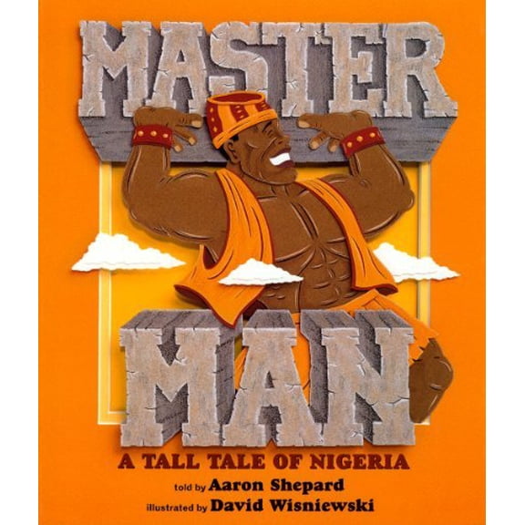 Pre-Owned Master Man : A Tall Tale of Nigeria (Unknown) 0688137849 9780688137847