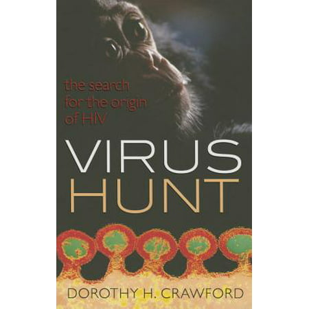 Virus Hunt : The Search for the Origin of (Best Way To Get Rid Of Hpv Virus)