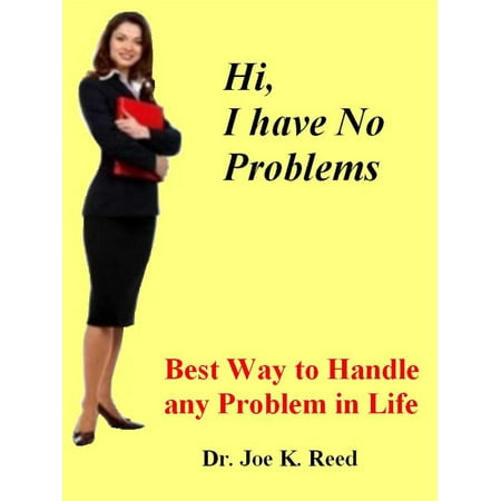 Best Way to Handle any Problem in Life. - eBook (Best Way To Handle Anxiety)