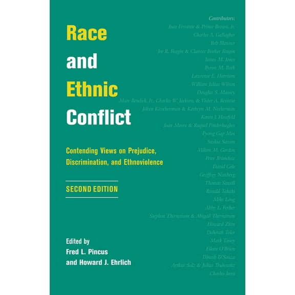 Race And Ethnic Conflict: Contending Views On Prejudice, Discrimination, And Ethnoviolence, (Hardcover)