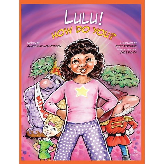 Lulu! How Do You?: How Do You What? Be Good to Your Gut!, (Paperback)