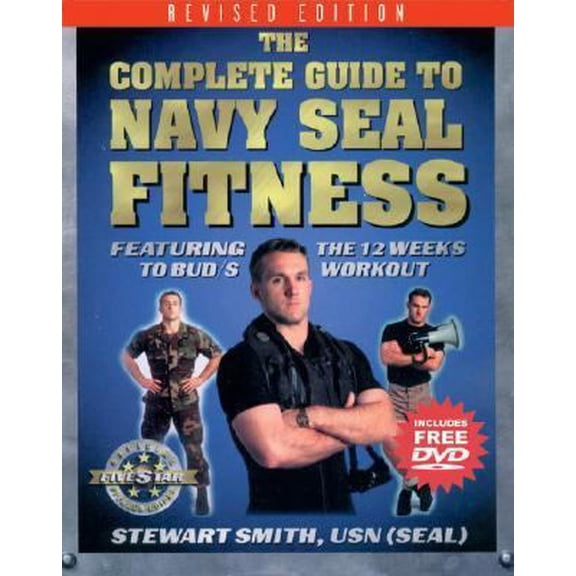 Pre-Owned The Complete Guide to Navy SEAL Fitness: Featuring the 12 Weeks to BUD/S Workout (Includes Bonus DVD) (Paperback) 1578261716 9781578261710
