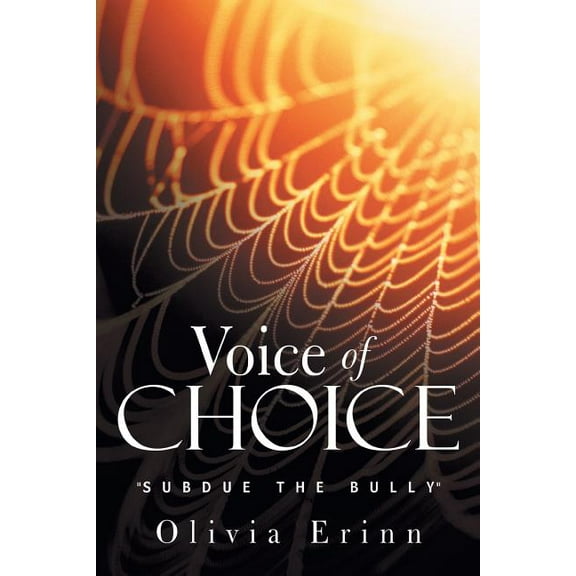 Voice of Choice: Subdue the Bully