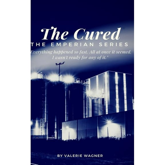 The Cured (Book One): Book One of the Emperian Series, (Hardcover)