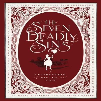 Pre-Owned The Seven Deadly Sins: A Celebration of Virtue and Vice (Hardcover) 1908526157 9781908526151