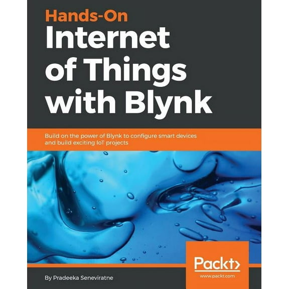 Hands-On Internet of Things with Blynk, (Paperback)