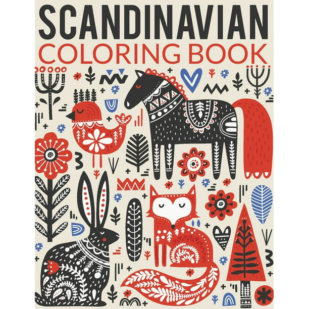 Scandinavian Coloring Book: Simple, less and Relaxing Coloring for Everyone With Unique Scandinavian-inspired designs of floras, birds and animals. - Walmart.com - Walmart.com