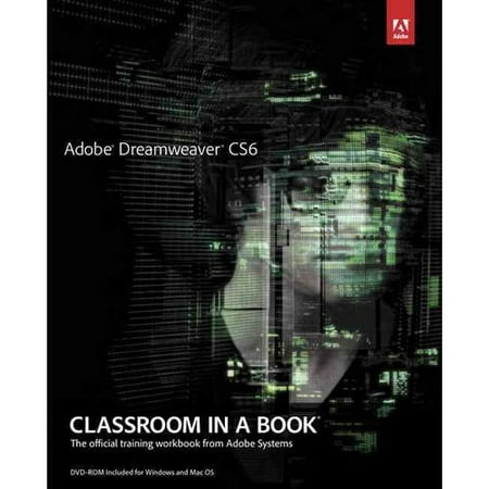 Adobe Dreamweaver CS6 Classroom in a Book : The Official Training Workbook from Adobe (Best Dreamweaver Tutorial Cs6)